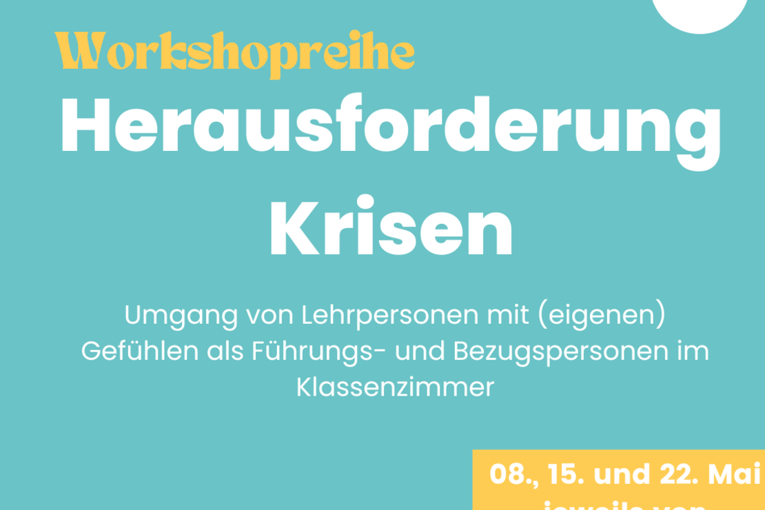 Eckdaten und Veranstaltungstitel zur Workshopreihe Herausforderung Krisen.