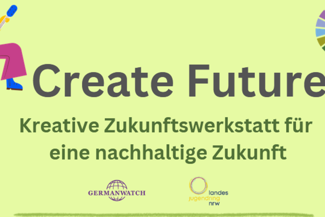 Zentral im Bild ist der Schriftzug "Create Future Kreative Zukunftswerkstatt für eine nachhaltige Zukunft" zu sehen. Zeichnung einer Gitarre spielenden Frau in der linken Ecke. Logos der Veranstalter